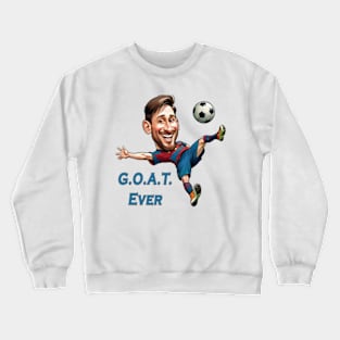 G.O.A.T. Ever Crewneck Sweatshirt